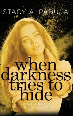 Când întunericul încearcă să se ascundă - When Darkness Tries to Hide