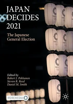 Japonia decide 2021: Alegerile generale japoneze - Japan Decides 2021: The Japanese General Election