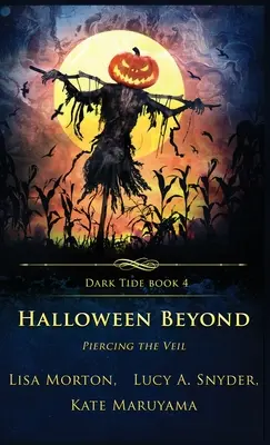 Dincolo de Halloween: Piercing the Veil - Halloween Beyond: Piercing the Veil