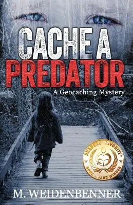 Cache a Predator, un mister Geocaching - Cache a Predator, a Geocaching Mystery
