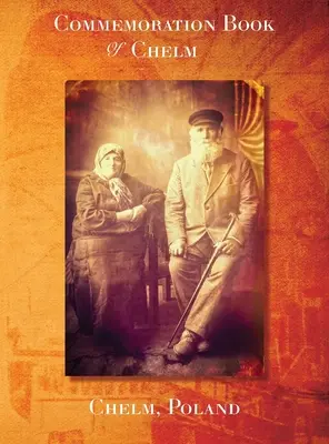 Cartea Comemorării Chelm - Commemoration Book Chelm