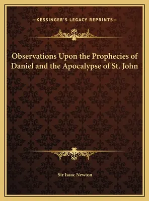 Observații asupra profețiilor lui Daniel și a Apocalipsei Sfântului Ioan - Observations Upon the Prophecies of Daniel and the Apocalypse of St. John