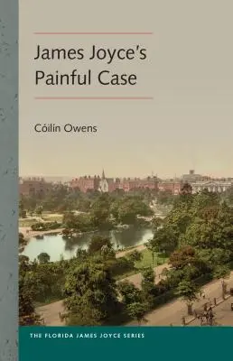 Cazul dureros al lui James Joyce - James Joyce's Painful Case