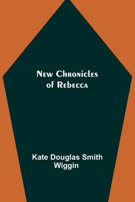 Noile cronici ale Rebeccăi - New Chronicles of Rebecca
