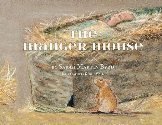Șoarecele din iesle (The Manger Mouse) - The Manger Mouse