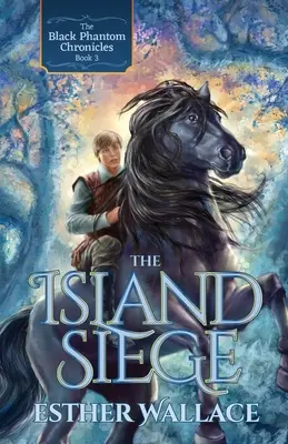 Asediul insulei: Cronicile Fantomei Negre (Cartea 3) - The Island Siege: The Black Phantom Chronicles (Book 3)
