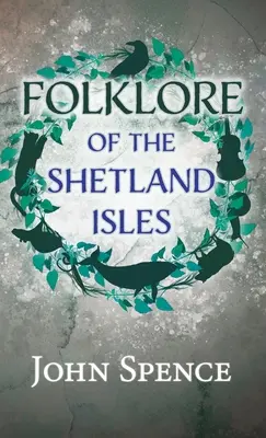 Folclorul insulelor Shetland - Folklore of the Shetland Isles