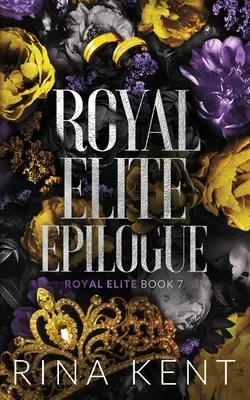 Epilogul elitei regale: Ediție specială tipărită - Royal Elite Epilogue: Special Edition Print