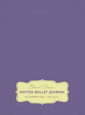 Jurnal Bullet Mare 8.5 x 11 cu puncte (Lavender #12) Copertă cartonată - 245 pagini numerotate - Large 8.5 x 11 Dotted Bullet Journal (Lavender #12) Hardcover - 245 Numbered Pages