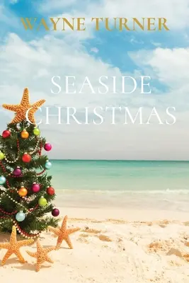 Crăciun pe malul mării - Seaside Christmas