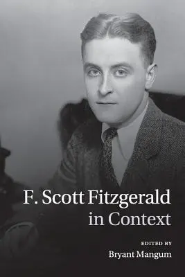 F. Scott Fitzgerald în context - F. Scott Fitzgerald in Context
