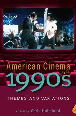 Cinematografia americană a anilor '90: Teme și variații - American Cinema of the 1990s: Themes and Variations