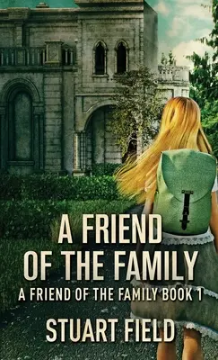 Un prieten al familiei - A Friend Of The Family