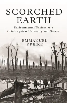 Pământ pârjolit: Războiul de mediu ca o crimă împotriva umanității și naturii - Scorched Earth: Environmental Warfare as a Crime Against Humanity and Nature