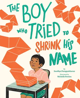 Băiatul care a încercat să își micșoreze numele - The Boy Who Tried to Shrink His Name