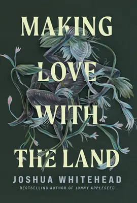 Making Love with the Land: Eseuri - Making Love with the Land: Essays