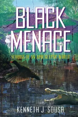 Amenințarea neagră: flagelul unei lumi apocaliptice - Black Menace: Scourge of an Apocalyptic World