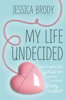 Viața mea nehotărâtă - My Life Undecided
