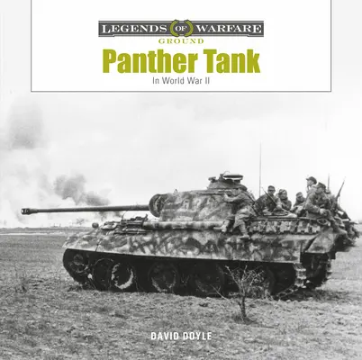 Tancul Panther: Panzerkampfwagen V în Al Doilea Război Mondial - Panther Tank: The Panzerkampfwagen V in World War II
