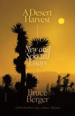 A Desert Harvest: Eseuri noi și selectate - A Desert Harvest: New and Selected Essays