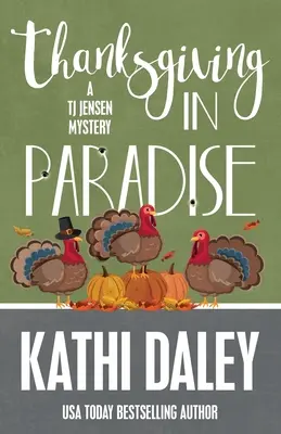 Ziua Recunoștinței în Paradis - Thanksgiving in Paradise