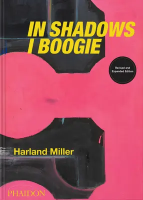 Harland Miller, în Shadows I Boogie: Ediție revizuită și extinsă - Harland Miller, in Shadows I Boogie: Revised and Expanded Edition