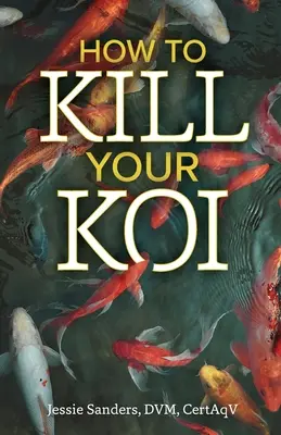 Cum să-ți omori koi-ul - How to Kill Your Koi