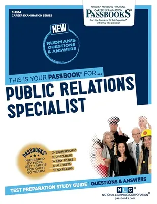 Specialist în relații publice (C-2934): Ghid de studiu Passbooks - Public Relations Specialist (C-2934): Passbooks Study Guide
