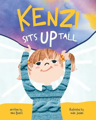 Kenzi stă în picioare - Kenzi Sits Up Tall