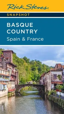Rick Steves Instantaneu Țara Bascilor: Spania și Franța - Rick Steves Snapshot Basque Country: Spain & France