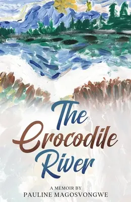 Râul Crocodililor - The Crocodile River