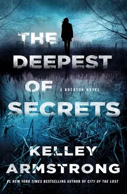 Cel mai adânc dintre secrete: Un roman Rockton - The Deepest of Secrets: A Rockton Novel