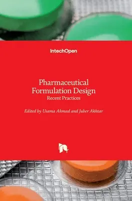 Proiectarea formulării farmaceutice: Practici recente - Pharmaceutical Formulation Design: Recent Practices