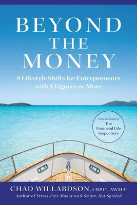 Dincolo de bani: 8 schimbări ale stilului de viață pentru antreprenorii cu 8 cifre sau mai mult - Beyond the Money: 8 Lifestyle Shifts for Entrepreneurs with 8 Figures or More