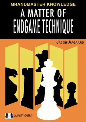 O chestiune de tehnică a jocului final - A Matter of Endgame Technique