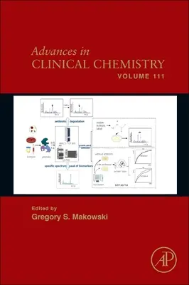 Avansuri în chimia clinică: Volumul 111 - Advances in Clinical Chemistry: Volume 111