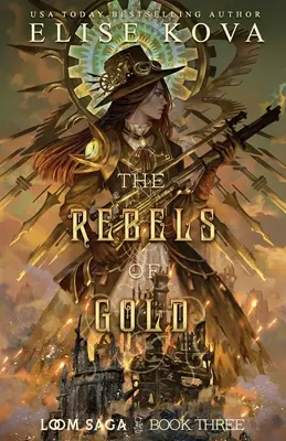 Rebelii din aur - The Rebels of Gold
