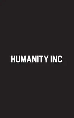 Umanitate Inc - Humanity Inc