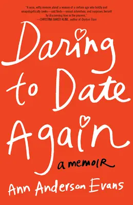 Îndrăznește să te întâlnești din nou - Daring to Date Again
