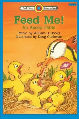 Hrănește-mă! O fabulă Aesop: Nivelul 1 - Feed Me! An Aesop Fable: Level 1