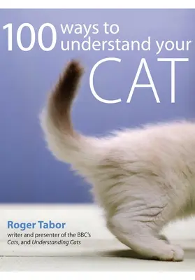 100 de moduri de a-ți înțelege pisica - 100 Ways to Understand Your Cat