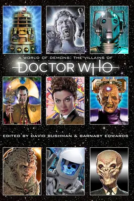 O lume a demonilor: Răufăcătorii din Doctor Who - A World of Demons: The Villains of Doctor Who