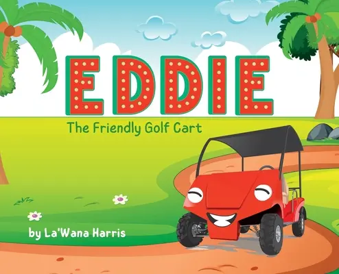 Eddie, căruciorul de golf prietenos - Eddie The Friendly Golf Cart