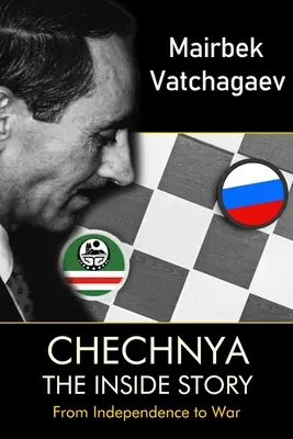Cecenia: Povestea din interior - Chechnya: The Inside Story