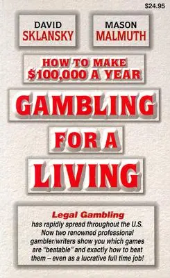 Jocuri de noroc pentru o viață: Cum să faci 100.000 de dolari pe an - Gambling for a Living: How to Make $100,000 a Year