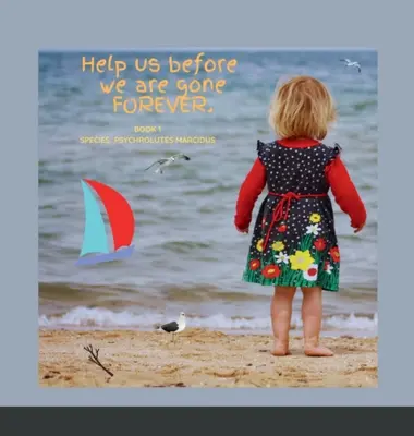 Ajutați-ne înainte de a dispărea, pentru totdeauna - Help us before we are gone, FOREVER