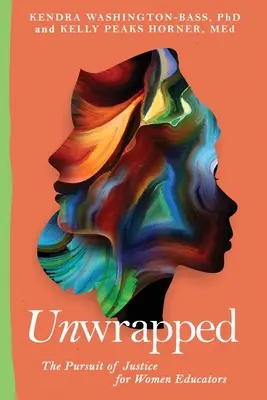 Descoperiți: Căutarea justiției pentru educatoare - Unwrapped: The Pursuit of Justice for Women Educators