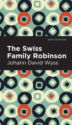 Familia elvețiană Robinson - Swiss Family Robinson