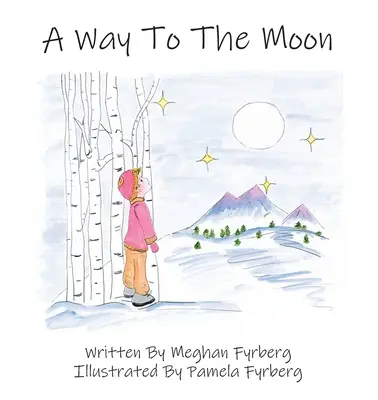 O cale spre Lună - A Way to the Moon