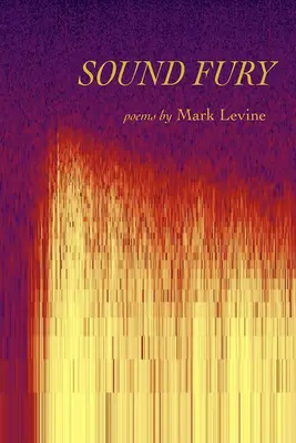 Sound Fury: Poezii - Sound Fury: Poems
